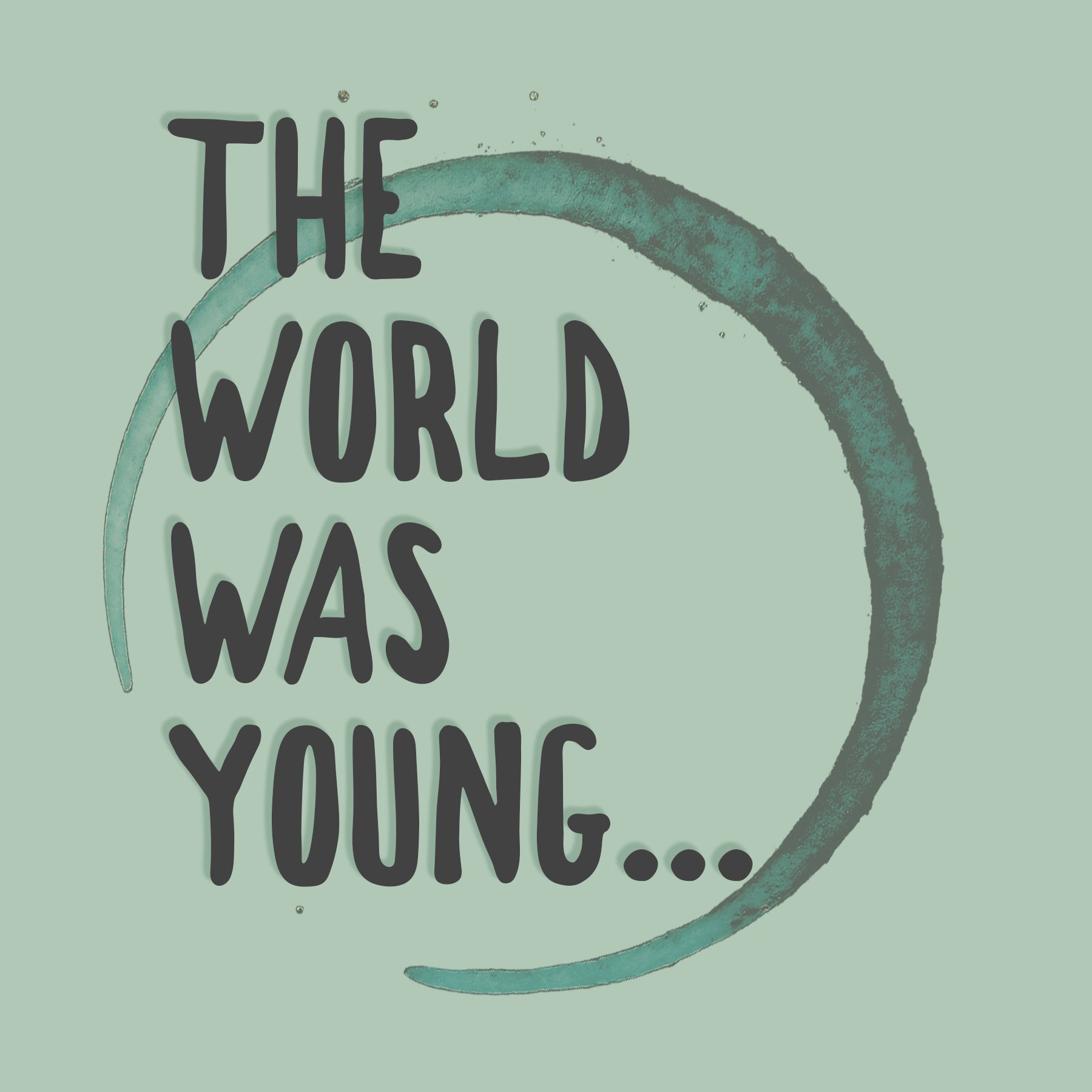 The World Was Young